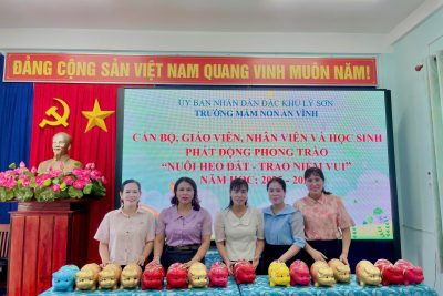 TRƯỜNG MẦM NON AN VĨNH PHÁT ĐỘNG PHONG TRÀO “NUÔI HEO ĐẤT-TRAO NIỀM VUI”